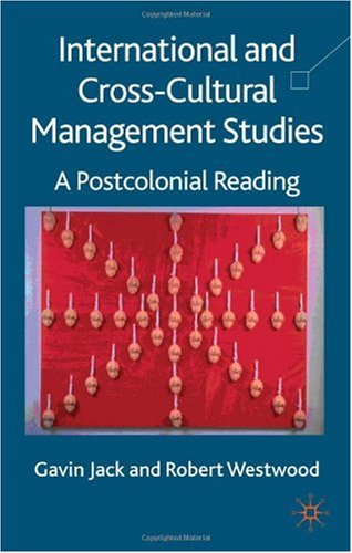 International And Crosscultural Management Studies A Postcolonial Reading First Edition Robert Westwood