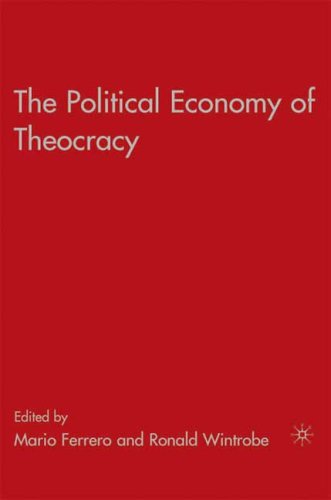 The Political Economy Of Theocracy 1st Edition Mario Ferrero