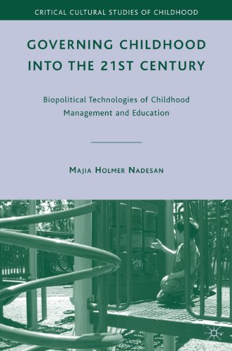Governing Childhood Into The 21st Century Biopolitical Technologies Of Childhood Management And Education Majia Holmer Nadesan