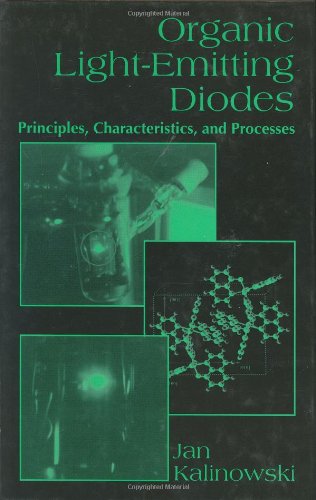Organic Lightemitting Diodes Principles Characteristics Processes Optical Science And Engineering 1st Edition Jan Kalinowski