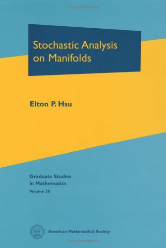 Stochastic Analysis On Manifolds Elton P Hsu