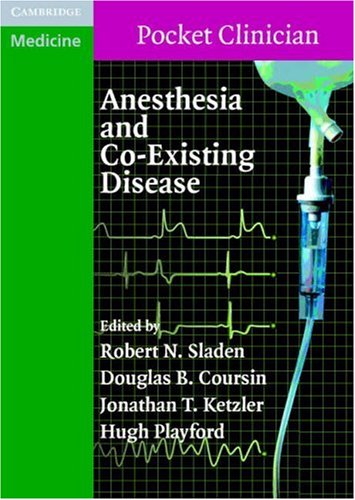 Anesthesia And Coexisting Disease 1st Edition Robert N Sladen