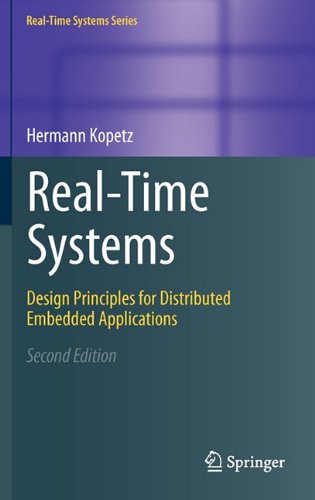 Realtime Systems Design Principles For Distributed Embedded Applications 2nd Edition Hermann Kopetz Auth