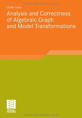 Analysis And Correctness Of Algebraic Graph And Model Transformations Ulrike Golas