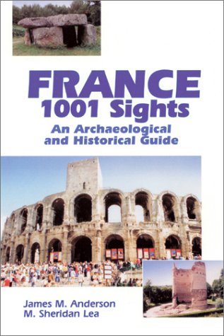 France One Thousand And One Sights James Maxwell Anderson M Sheridan Lea