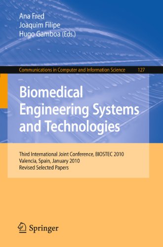 Biomedical Engineering Systems And Technologies Third International Joint Conference Biostec 2010 Valencia Spain January 2023 2010 Revised Selected Papers 1st Edition Vicente Traver