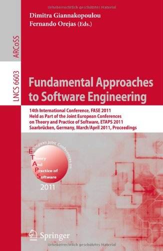 Fundamental Approaches To Software Engineering 14th International Conference Fase 2011 Held As Part Of The Joint European Conferences On Theory And Practice Of Software Etaps 2011 Saarbrcken Germany March 26april 3 2011 Proceedings 1st Edition Ross Anderson Auth