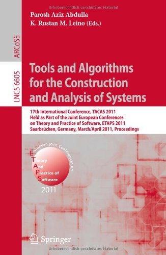 Tools And Algorithms For The Construction And Analysis Of Systems 17th International Conference Tacas 2011 Held As Part Of The Joint European Conferences On Theory And Practice Of Software Etaps 2011 Saarbrcken Germany March 26april 3 2011 Proc 1st Edition Gerard J Holzmann Auth