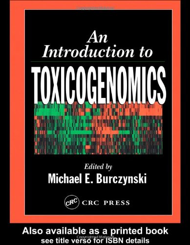 An Introduction To Toxicogenomics 1st Edition Michael E Burczynski