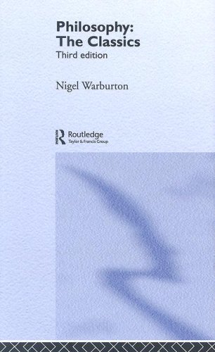 Philosophy The Classics 3rd Edition Nigel Warburton
