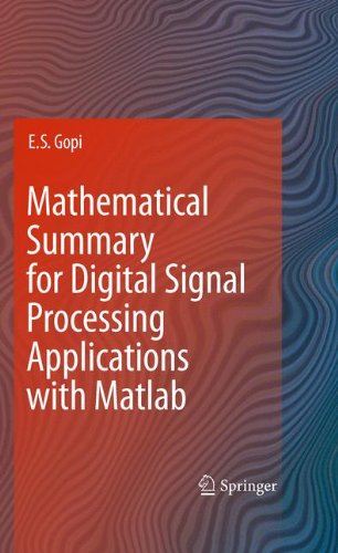 Mathematical Summary For Digital Signal Processing Applications With Matlab 1st Edition E S Gopi Auth