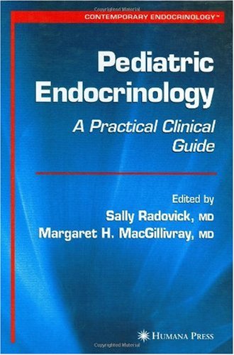 Pediatric Endocrinology A Practical Clinical Guide Contemporary Endocrinology 1st Edition Sally Radovick