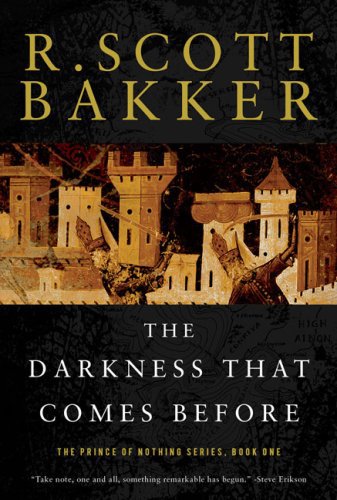 Prince Of Nothing 1 The Darkness That Comes Before R Scott Bakker