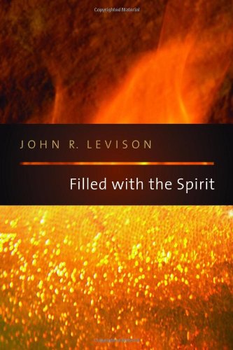Filled With The Spirit John R Levison
