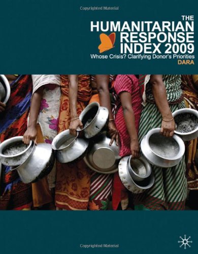 The Humanitarian Response Index Hri 2009 Whose Crisis Clarifying Donors Priorities Dara Development Assistance Research Associates