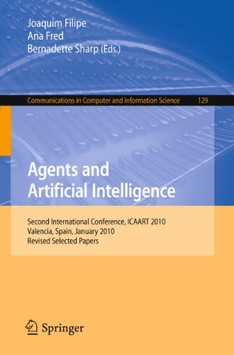 Agents And Artificial Intelligence Second International Conference Icaart 2010 Valencia Spain January 2224 2010 Revised Selected Papers 1st Edition Zareen Syed