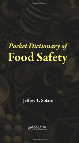 Pocket Dictionary Of Food Safety 1st Edition Jeffrey T Solate