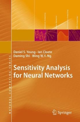 Sensitivity Analysis For Neural Networks 1st Edition Daniel S Yeung