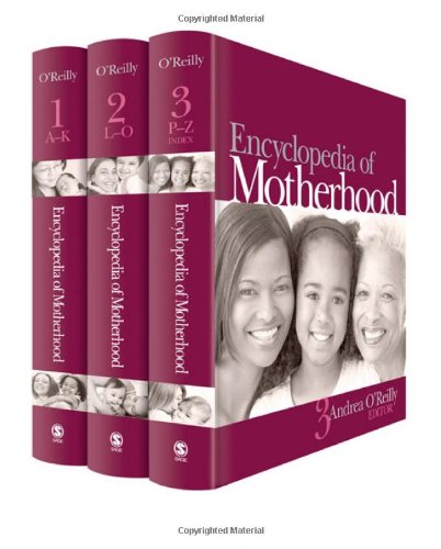 Encyclopedia Of Motherhood First Edition Andrea Oreilly