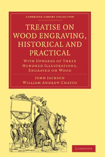 Treatise On Wood Engraving Historical And Practical With Upwards Of Three Hundred Illustrations Engraved On Wood 1st Edition John Jackson
