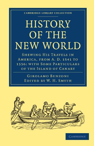 History Of The New World Shewing His Travels In America From Ad 1541 To 1556 With Some Particulars Of The Island Of Canary 1st Edition Girolamo Benzoni
