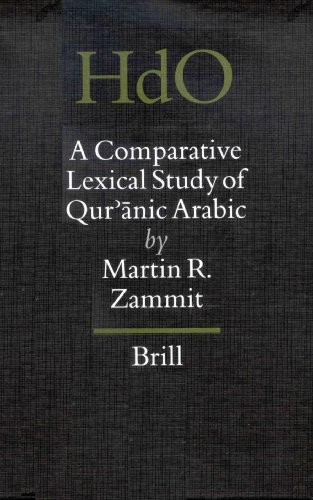 A Comparative Lexical Study Of Quranic Arabic Handbook Of Oriental Studies Handbuch Der Orientalistik Martin R Zammit