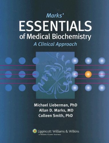 The Marks Essentials Of Medical Biochemistry 1st Edition Michael Lieberman