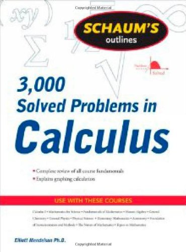 Schaums Outlines 3000 Solved Problems In Calculus 1st Elliott Mendelson