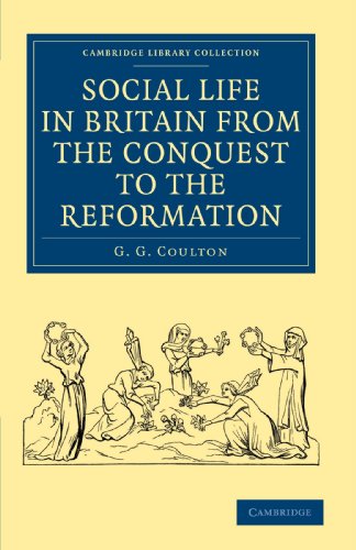 Social Life In Britain From The Conquest To The Reformation G G Coulton