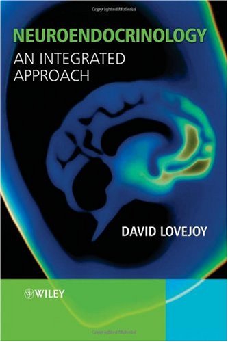 Neuroendocrinology An Integrated Approach 1st Edition David Lovejoy