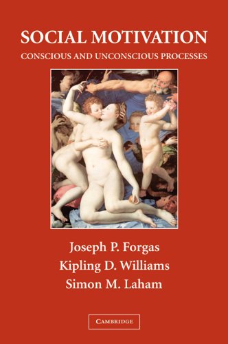 Social Motivation Conscious And Unconscious Processes 1st Edition Joseph P Forgas