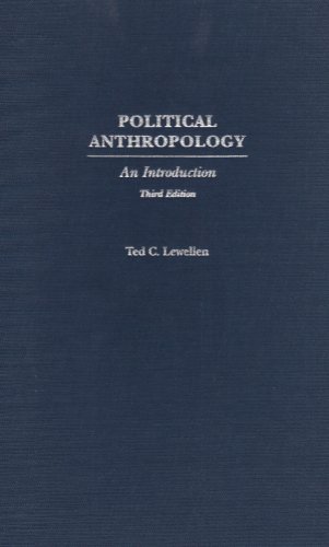 Political Anthropology 3rd Edition Ted Lewellen