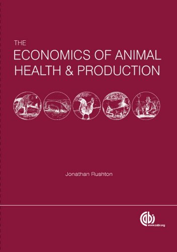 The Economics Of Animal Health And Production First Jonathan Rushton