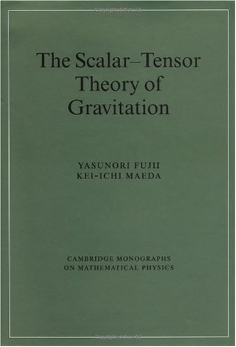The Scalartensor Theory Of Gravitation 1st Edition Yasunori Fujii