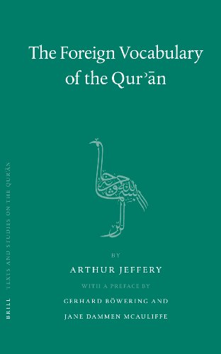The Foreign Vocabulary Of The Quran Arthur Jeffery Gerhard Bwering