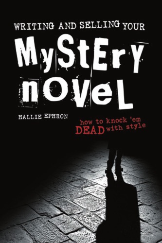 Writing And Selling Your Mystery Novel Hallie Ephron