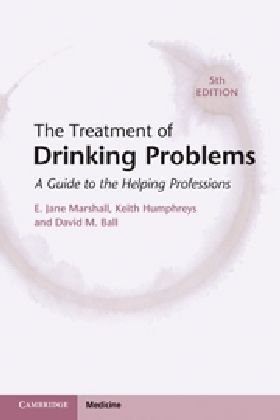 The Treatment Of Drinking Problems A Guide To The Helping Professions 5th Edition E Jane Marshall