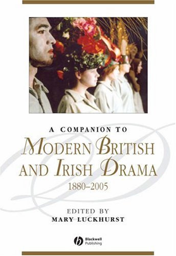 Companion To Modern British And Irish Drama 1880 To The Present 1st Edition Mary Luckhurst