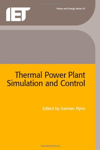 Thermal Power Plant Simulation And Control Iee Power And Energy Series Damian Flynn