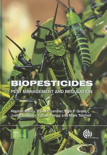 Biopesticides Pest Management And Regulation First Alastair Bailey