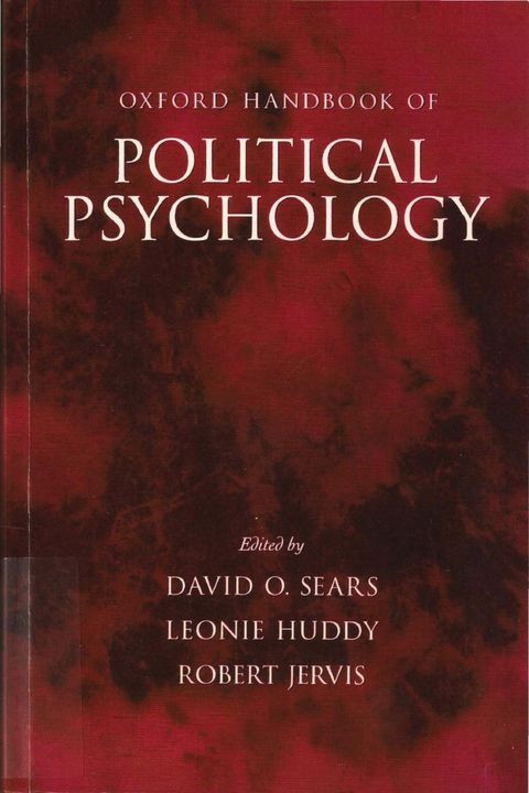 Oxford Handbook Of Political Psychology David O Sears Leonie Huddy