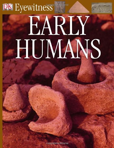 Early Humans Dk Publishing