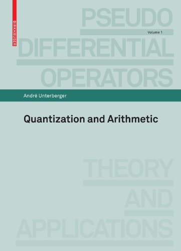Quantization And Arithmetic 1st Edition Andr Unterberger Auth