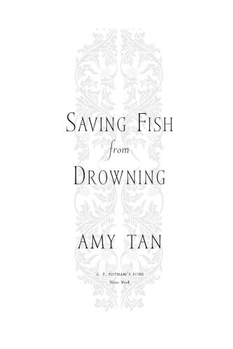 Saving Fish From Drowning First Printing Amy Tan