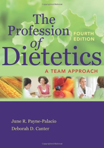 The Profession Of Dietetics 4th Edition June R Paynepalacio