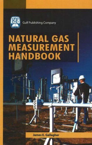 Natural Gas Measurement Handbook James E Gallagher