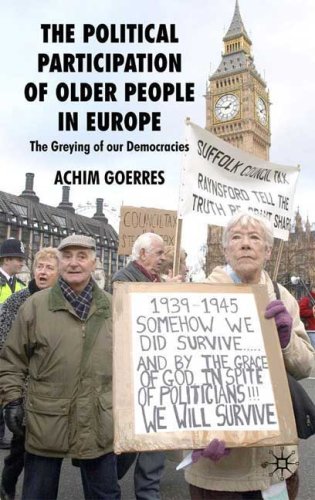 The Political Participation Of Older People In Europe The Greying Of Our Democracies Achim Goerres