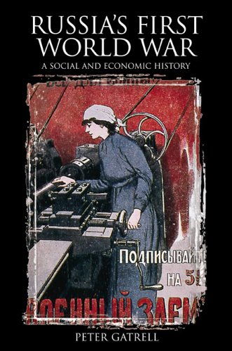 Russias First World War A Social And Economic History 1st Edition Peter Gatrell
