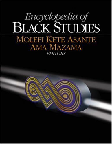 Encyclopedia Of Black Studies 1st Edition Mambo Ama Mazama Editor Molefi Kete Asante Editor