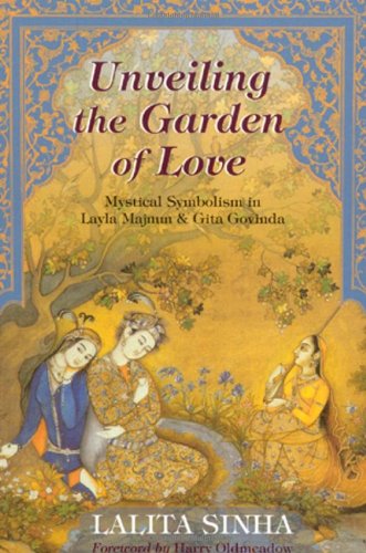 Unveiling The Garden Of Love Mystical Symbolism In Layla Majnun Gita Govinda Perennial Philosophy Lalita Sinha